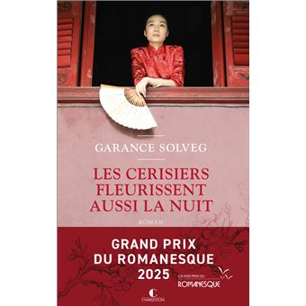Les cerisiers fleurissent aussi la nuit - Grand Prix du Romanesque 2025 - 1