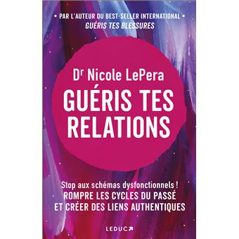 Guéris tes relations