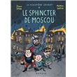 Le Ministère Secret - Tome 3 - Le Sphincter de Moscou - Enquêtes présidentielles