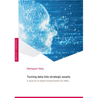 Turning Data into Strategic Assets A Must-Do of Digital Transformation ...