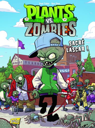 Plants vs Zombies - Tome 3 Sacré lascar !