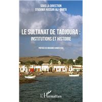 Le sultanat de Tadjoura : institutions et histoire