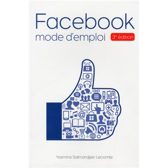 Facebook Mode d'emploi 3ed - 1