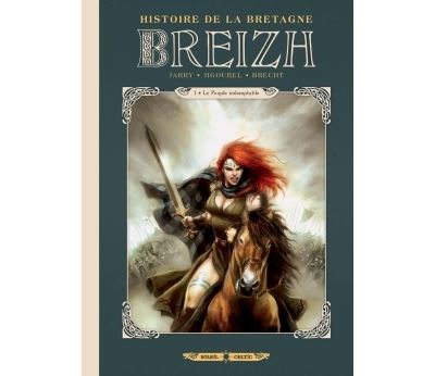 Breizh Histoire de la Bretagne T01