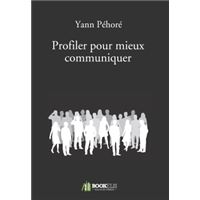 Profiler pour mieux communiquer