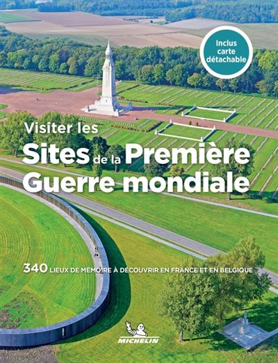 Visiter les sites  de la Première Guerre mondiale