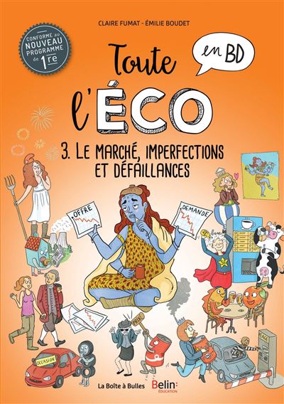 Toute l'éco en BD Tome 3 : le marché, imperfections et défaillances