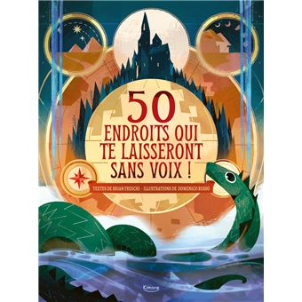 Lieux mystérieux - 50 endroits qui te laisseront sans voix !