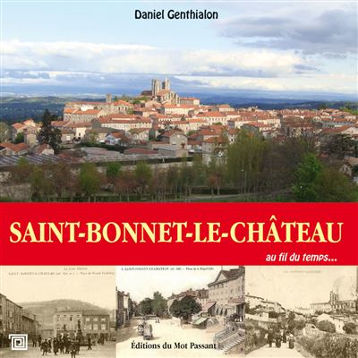 Saint Bonnet Le Chateau - Daniel Genthialon - broché