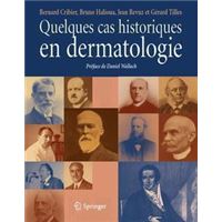Quelques cas historiques en dermatologie