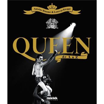 Queen Le livre officiel : May, Brian, Taylor, Roger, Kuntzer