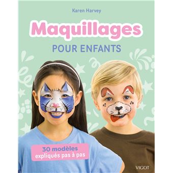 Maquillages pour enfants : 30 modèles expliqués pas à pas