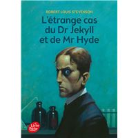 Dr Jekyll Et Mr Hyde -  : L'étrange cas du Dr Jekyll et de Mr Hyde - Texte intégral