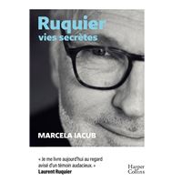 Ruquier, vies secrètes
