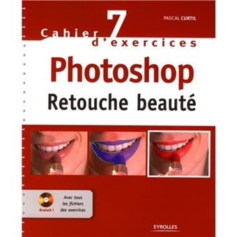 Cahier n° 7 d'exercices Photoshop - Retouche beauté - 1