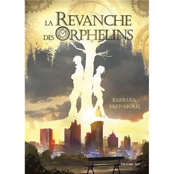 La revanche des orphelins - 1