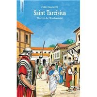 Saint Tarcisius, martyr de l’Eucharistie - Les sentinelles