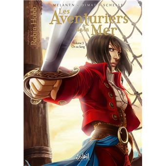 Les Aventuriers De La Mer - Les Aventuriers De La Mer, Or ou Sang T3 - 1