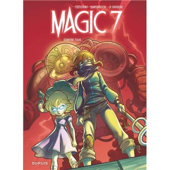 Magic 7 - Tome 2 - Contre tous ! - 1
