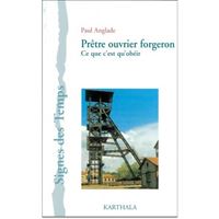 Prêtre ouvrier forgeron