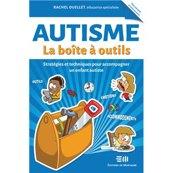Autisme - La boîte à outils - Stratégies et techniques pour accompagner un enfant autiste - 1