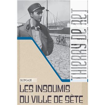 Les insoumis du ville de Sète - 1