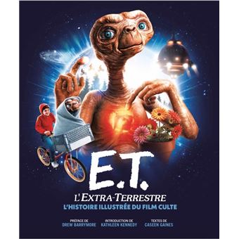 E.T. L'Extra-Terrestre - E.T. L'Extra-terrestre, l'Histoire illustrée du film culte - 1