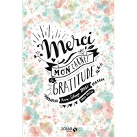 Journal de gratitude : Cultivez votre bonheur en 5 minutes par jour -  Virginie Fratelli - Books On Demand - Grand format - Raconte-moi la Terre  (Bron) BRON