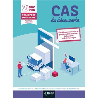 Cas de découverte seconde bac pro famille des métiers de la gestion ad, du transport et de la logist