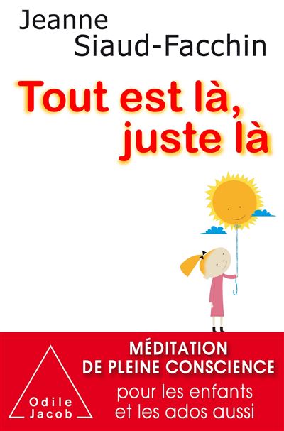 Tout est la, juste la-NE Meditation de pleine conscience pou
