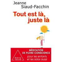 Tout est là, juste là