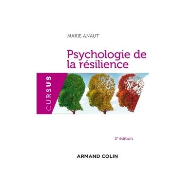 Psychologie de la resilience - 3e edition