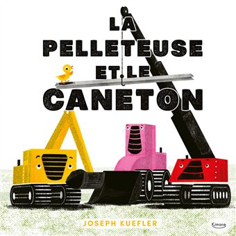 La Pelleteuse et le caneton - 1