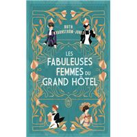Les fabuleuses femmes du Grand Hôtel