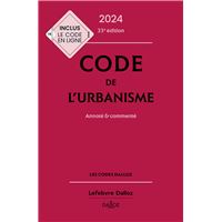 Code de l'urbanisme 2024, annoté et commenté