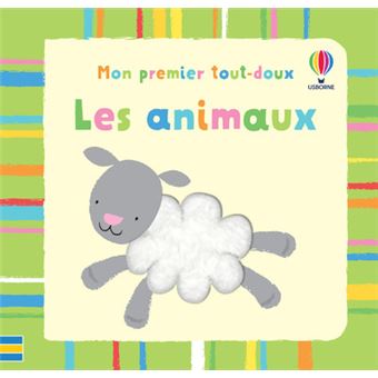 Les animaux - Mon premier tout-doux - Dès 6 mois - 1