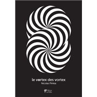 Le Vortex des vortex