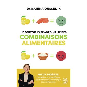 Le pouvoir extraordinaire des combinaisons alimentaires - 1