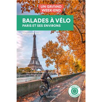 Balades à vélo Guide un Grand Week-end