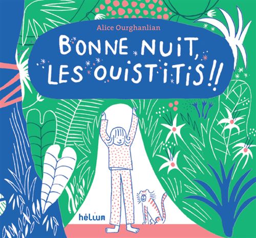 Bonne nuit, les ouistitis ! - Alice Ourghanlian - Helium - cartonné - Album jeunesse