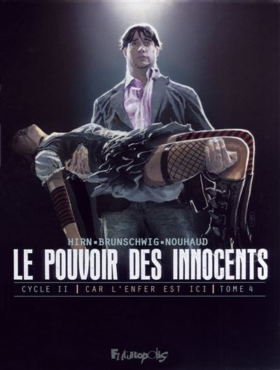 Le pouvoir des innocents,  cycle II