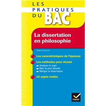 La dissertation en philosophie - Les Pratiques du Bac - 1