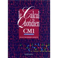 Le calcul quotidien CM1 Livre élève