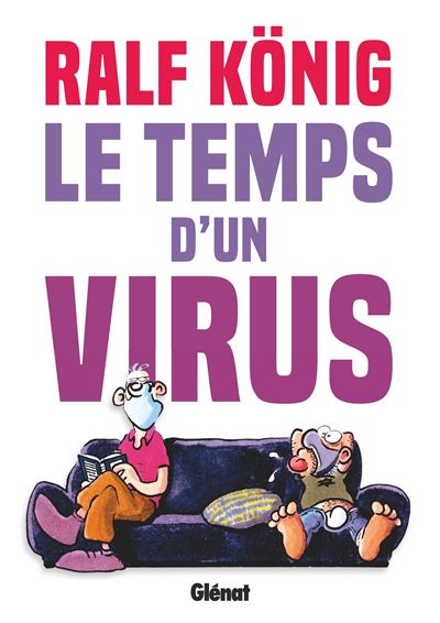 Conrad et Paul - Le temps d'un virus - Ralf König - Glénat - cartonné - Bande dessinée - Glénat