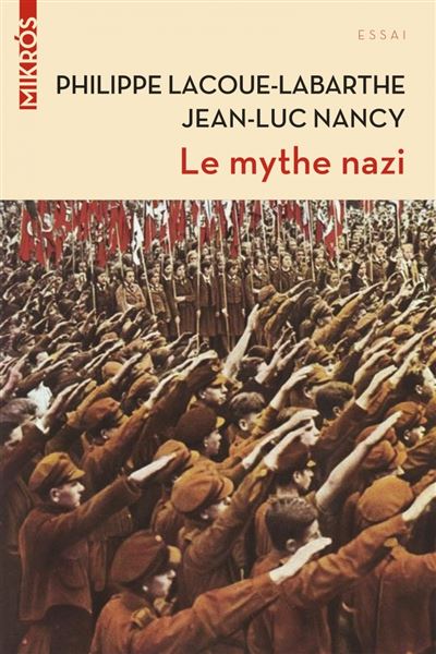 Le mythe nazi - Philippe Lacoue Labarthe - L'aube Eds De - Poche - Essai - L'aube Eds De