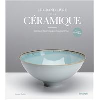 Le Grand livre de la faïence française - Christine Lahaussois