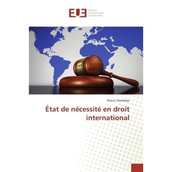 Etat de necessite en droit international - 1