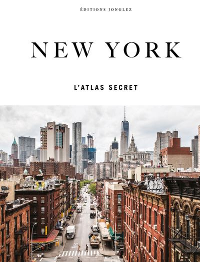 New York - l'atlas secret - T.M. Rives - Jonglez - relié - Atlas / carte