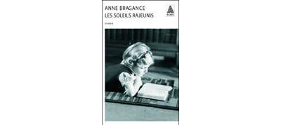 Les Soleils rajeunis - Anne Bragance - Poche