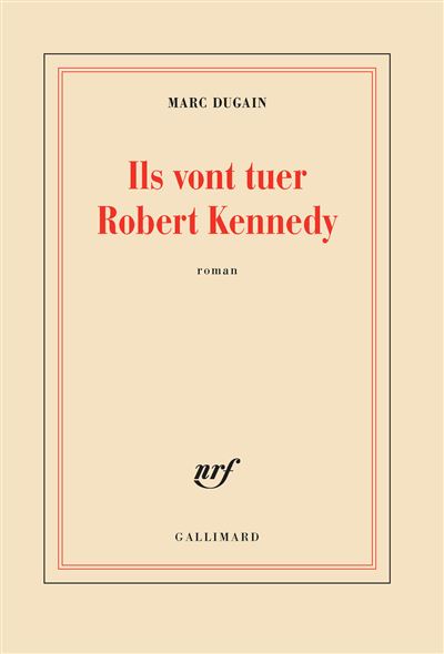 Ils vont tuer Robert Kennedy